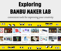 Exploring Bambu Maker Lab - June 23 6-7:30PM